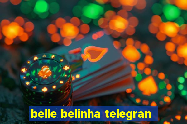 belle belinha telegran